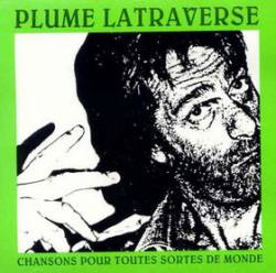 Plume Latraverse : Chansons pour Toutes Sortes de Monde